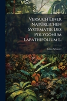 Versuch Einer Natürlichen Systematik Des Polygonum Lapathifolium L. 114968190X Book Cover