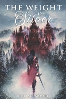 The Weight of Silver B0GD6CZZDG Book Cover
