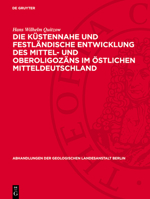 Die Küstennahe Und Festländische Entwicklung Des Mittel- Und Oberoligozäns Im Östlichen Mitteldeutschland 3112722981 Book Cover
