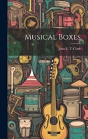 Musical Boxes 1021514438 Book Cover