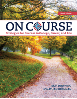 On Course: Strategies for Creating Success in College and in Life 1439082170 Book Cover