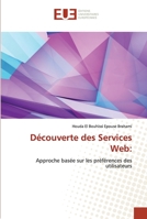 Découverte des Services Web:: Approche basée sur les préférences des utilisateurs 6203428051 Book Cover