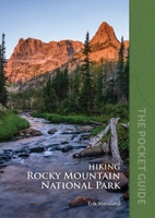 Hiking Rocky Mountain National Park: The Pocket Guide 1970099984 Book Cover