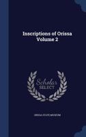 Inscriptions of Orissa Volume 2 1340167042 Book Cover