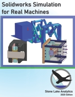Solidworks Simulation for Real Machines 1733595554 Book Cover