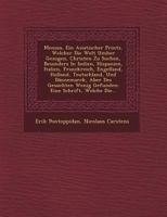 Menoza, Ein Asiatischer Printz, Welcher Die Welt Umher Gezogen, Christen Zu Suchen, Besonders in Indien, Hispanien, Italien, Franckreich, Engelland, Holland, Teutschland, Und Dannemarck, Aber Des Gesu 1249777666 Book Cover