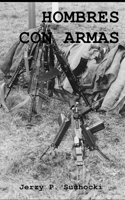 Hombres con Armas B08GVGC66Q Book Cover