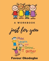 A Workbook Just For You 1648017053 Book Cover