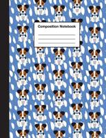 Composition Notebook: Cute Jack Russell Terrier Puppy Notebook: For Kids, Boys, Girls, Elementary School, College, Journal, Gifts: Wide Ruled 110 Pages 1079842039 Book Cover