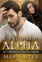 Her Billionaire Alpha 1530744970 Book Cover