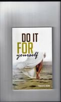 Do it For Yourself 0986207608 Book Cover