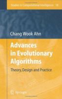 Advances in Evolutionary Algorithms: Theory, Design and Practice (Studies in Computational Intelligence) 3540317589 Book Cover