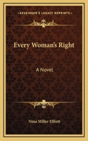 Every Woman's Right: A Novel 1432549294 Book Cover