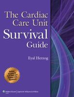 The Cardiac Care Unit Survival Guide 1451110472 Book Cover
