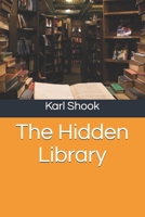 The Hidden Library 1724369148 Book Cover