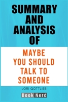 Summary and Analysis of Maybe You Should Talk To Someone 1687798524 Book Cover
