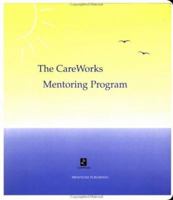 Care Works Mentoring Program 1401843972 Book Cover