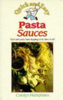 Quick and Easy Pasta Sauces: A Classic Collection of International Favorites (Quick & Easy) 0572022727 Book Cover
