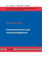 Prozessinnovation Und Prozessmanagement: Zwei Managementfelder Zur Starkung Der Prozessleistung in Unternehmen 3832535128 Book Cover