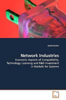 Network Industries: Economic Aspects of Compatibility, Technology Licensing and R 3639175980 Book Cover
