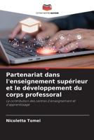 Partenariat dans l'enseignement supérieur et le développement du corps professoral (French Edition) 6209832725 Book Cover
