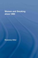 Women and Smoking Since 1890 0415340594 Book Cover