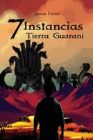 7 Instancias: Tierra Guaraní B0FRB2FZQJ Book Cover
