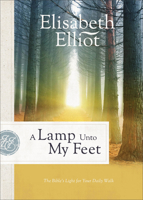 A Lamp Unto My Feet: The Bible's Light For Your Daily Walk 0892833521 Book Cover