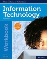 Oxford Information Technology for CSEC Workbook: Third edition 019843720X Book Cover