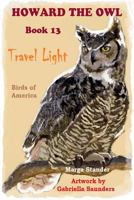 Travel Light: Book 13 1500893498 Book Cover