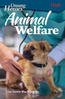 Unsung Heroes: Animal Welfare 1425849938 Book Cover