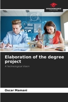 Elaboration of the degree project 6205750228 Book Cover