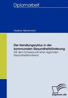 Der Handlungszyklus in Der Kommunalen Gesundheitsf Rderung 3836659824 Book Cover