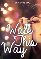 Walk This Way 1459416317 Book Cover