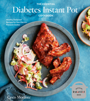 The Essential Diabetes Instant Pot Cookbook: Healthy, Foolproof Recipes for Your Electric Pressure Cooker 198485710X Book Cover
