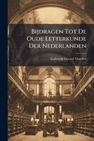 Bijdragen Tot De Oude Letterkunde Der Nederlanden 1178977188 Book Cover