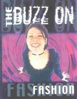 The Buzz On Fashion 0867308168 Book Cover