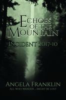 Echoes of the Mountain: Incident 2017-10 B0GMH7HD4X Book Cover