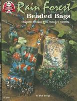 Rain Forest Beaded Bags: Exquisite Designs from Nature's Wildlife 1574215426 Book Cover