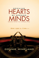 Opening Hearts by Opening Minds 1556353871 Book Cover