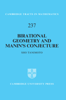 Birational Geometry and Manin's Conjecture (Cambridge Tracts in Mathematics, Series Number 237) 1009611631 Book Cover