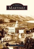 Martinez (Images of America: California) 0738529206 Book Cover