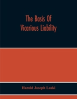 The Basis Of Vicarious Liability 9354219357 Book Cover