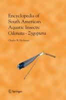 Encyclopedia of South American Aquatic Insects: Odonata - Zygoptera: Illustrated Keys to Known Families, Genera, and Species in South America 1402081758 Book Cover