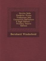 ... Diritto Delle Pandette: Prima Traduzione Sola Consentita Dall'autore E Dagli Editori 1294807110 Book Cover