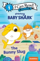 Baby Shark’s Big Show!: The Bunny Slug 0063158930 Book Cover