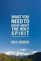 What You Need to Know About the Holy Spirit in 12 Lessons: The What You Need to Know Study Guide Series (What You Need to Know about) 1418546291 Book Cover