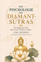 Die Psychologie des Diamant-Sutras: Wie der Buddha dich lehrt, innere Weisheit zu schulen (German Edition) B0HH913D4Y Book Cover