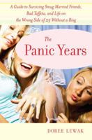The Panic Years: A Survival Guide to Getting Through Them and Getting on Your Married Way 0767925998 Book Cover