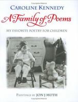 A Family of Poems: My Favorite Poetry for Children 0786851112 Book Cover
